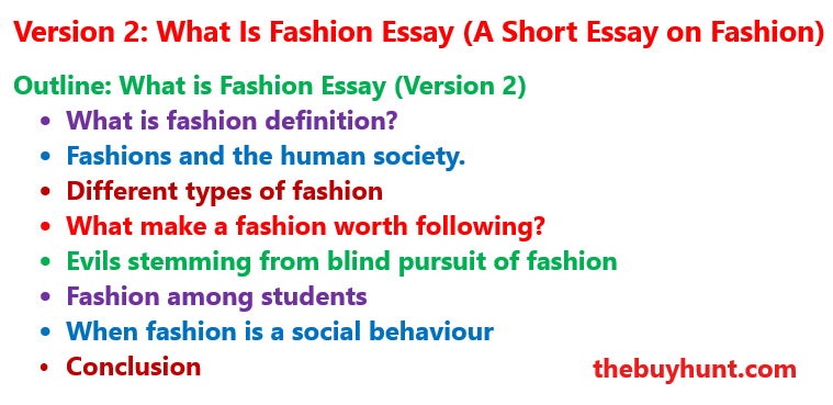 Outline: What is fashion essay (version 2) - A 400 words short essay on fashion.